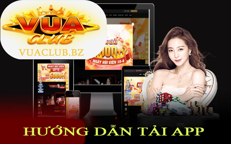 Hướng dẫn chi tiết tải app vuaclub