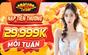 NẠP TIỀN VUACLUB - Phương pháp an toàn và chất lượng